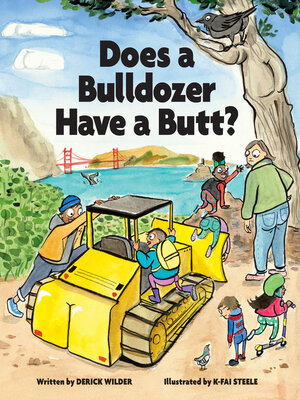 cover image of Does a Bulldozer Have a Butt?